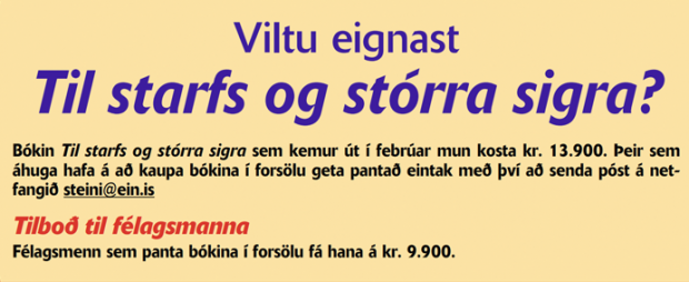 Viltu eignast Til starfs og stórra sigra?