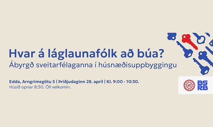 ASÍ og BSRB halda opinn fund um almenna íbúðakerfið - í beinu streymi