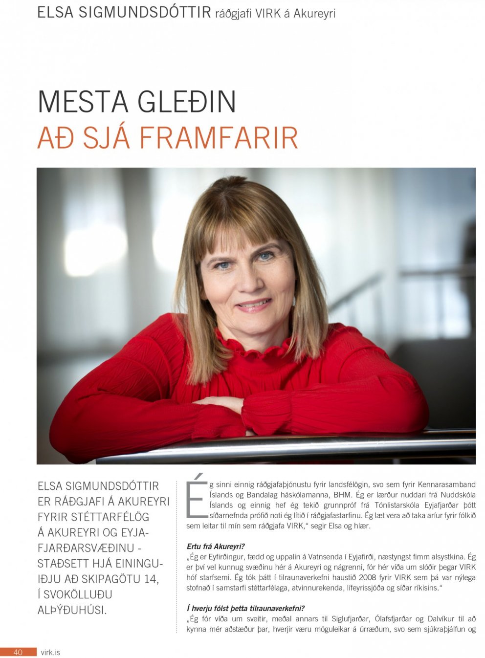 Mesta gleðin að sjá framfarir