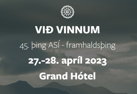 Ræða forseta ASÍ við upphaf 45. þings