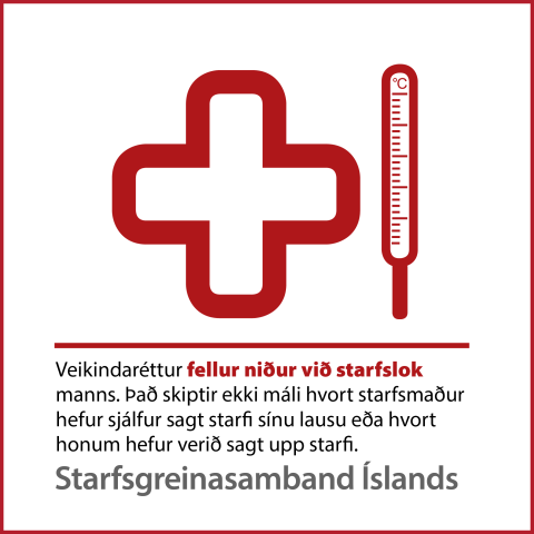 Ekki segja upp í veikindum