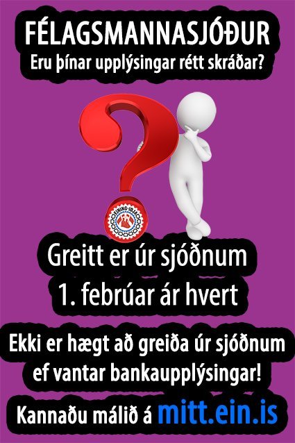 Félagsmannasjóður – Getum ekki borgað ef vantar upplýsingar!