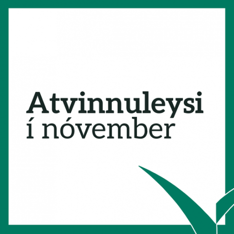 4,1 % atvinnuleysi á Norðurlandi eystra í nóvember