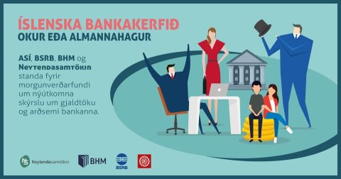 Íslenska bankakerfið; okur eða almannahagur?