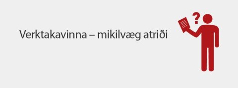 Launamaður eða verktaki?