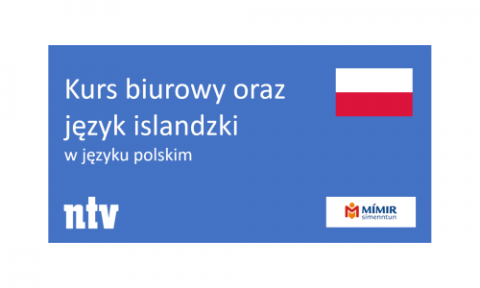 SZKOLA BIUROWA NTV I ISLANDZKI W PRACY BIUROWEJ MÍMIR- KURS ONLINE