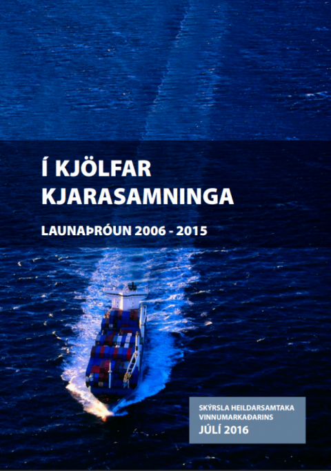 Skýrsla um launaþróun 2006-2015