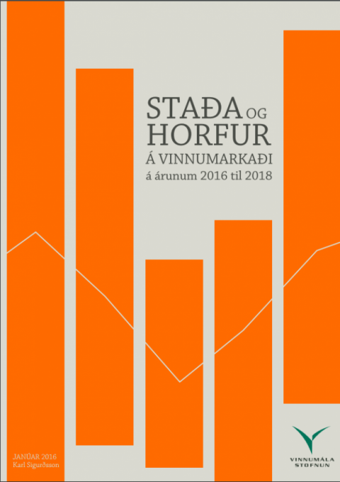 Staða og horfur á vinnumarkaði á árunum 2016 til 2018